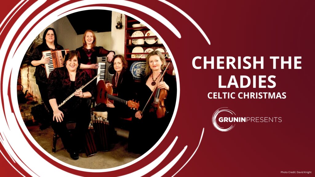 Cherish the Ladies in Grunin Center Logo