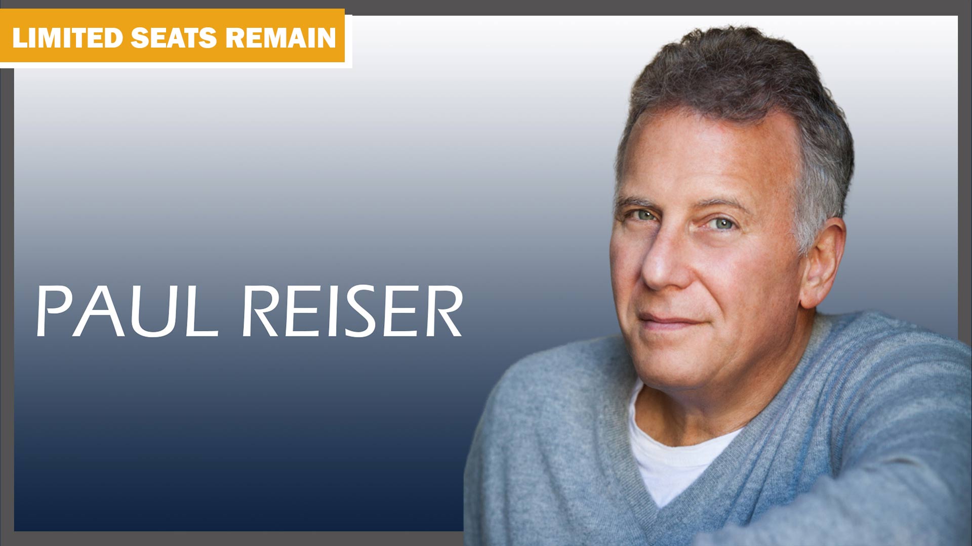 Paul Reiser Limited Seating