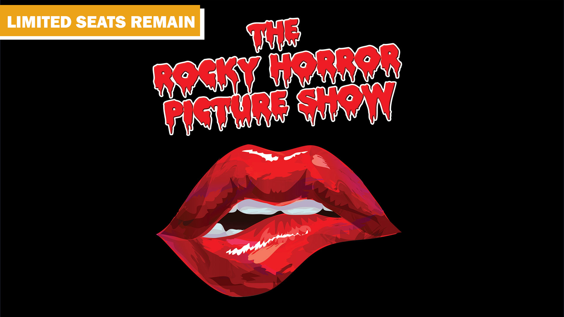 The Rocky Horror Picture Show - Limited Seats Remain