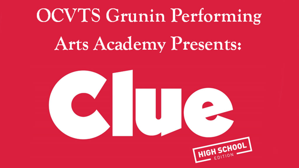 OCVTS GPAA presents Clue (HS Edition)