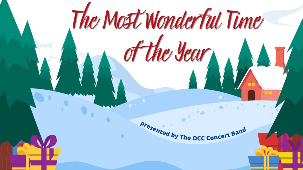 OCC Concert Band - The Most Wonderful Time of the Year