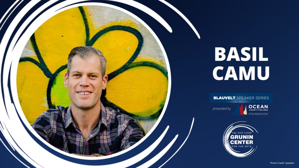 The image features a promotional graphic for Basil Camu. On the left, there is a circular photograph of a person with short hair, wearing a plaid shirt. The background of the photograph is a vibrant yellow flower mural against a concrete wall. The right side of the image has a dark blue background with white abstract circular lines. Text on the right announces "BASIL CAMU" in large white letters. Below, there's a navy rectangle with the words "BLAUVELT SPEAKER SERIES" and a mention of Ocean County College Foundation. At the bottom, the Jay and Linda Grunin Center for the Arts logo is displayed, along with "Photo Credit: Speaker" in small text.