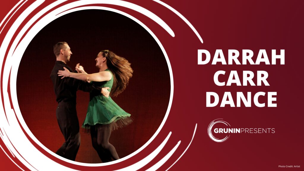 Two dancers in motion with the text "DARRAH CARR DANCE" and "GRUNIN PRESENTS" on a red background.