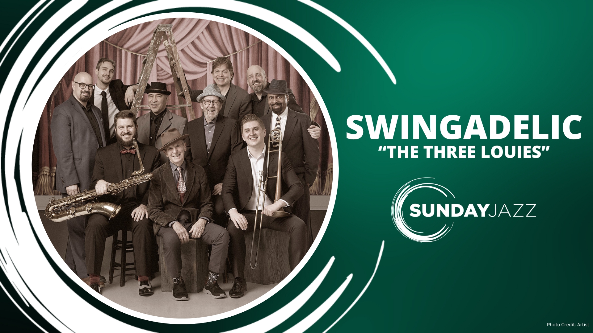 A sepia-toned group photo of ten men in formal attire with instruments on a green background with white swirl graphics and text that reads "Swingadelic 'The Three Louies' Sunday Jazz."
