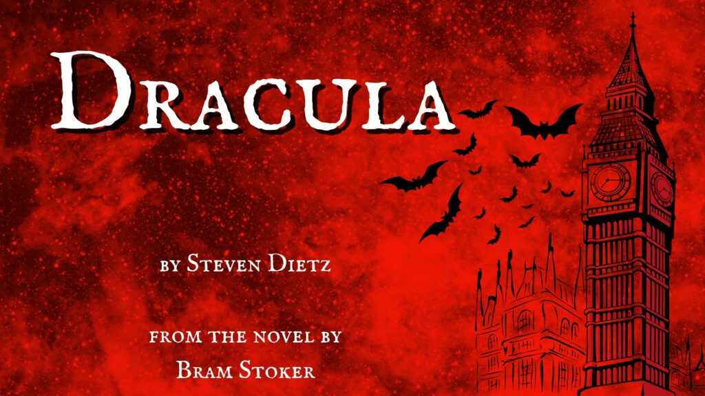 "Red illustration of Dracula with bats and Big Ben silhouette." Transcribed Text: DRACULA by Steven Dietz from the novel by Bram Stoker 