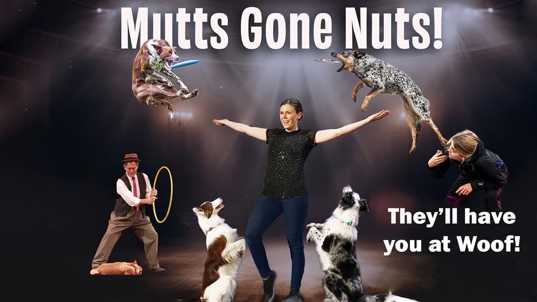 Promotional poster for "Mutts Gone Nuts!" showcasing dogs and performers in an energetic theater performance.