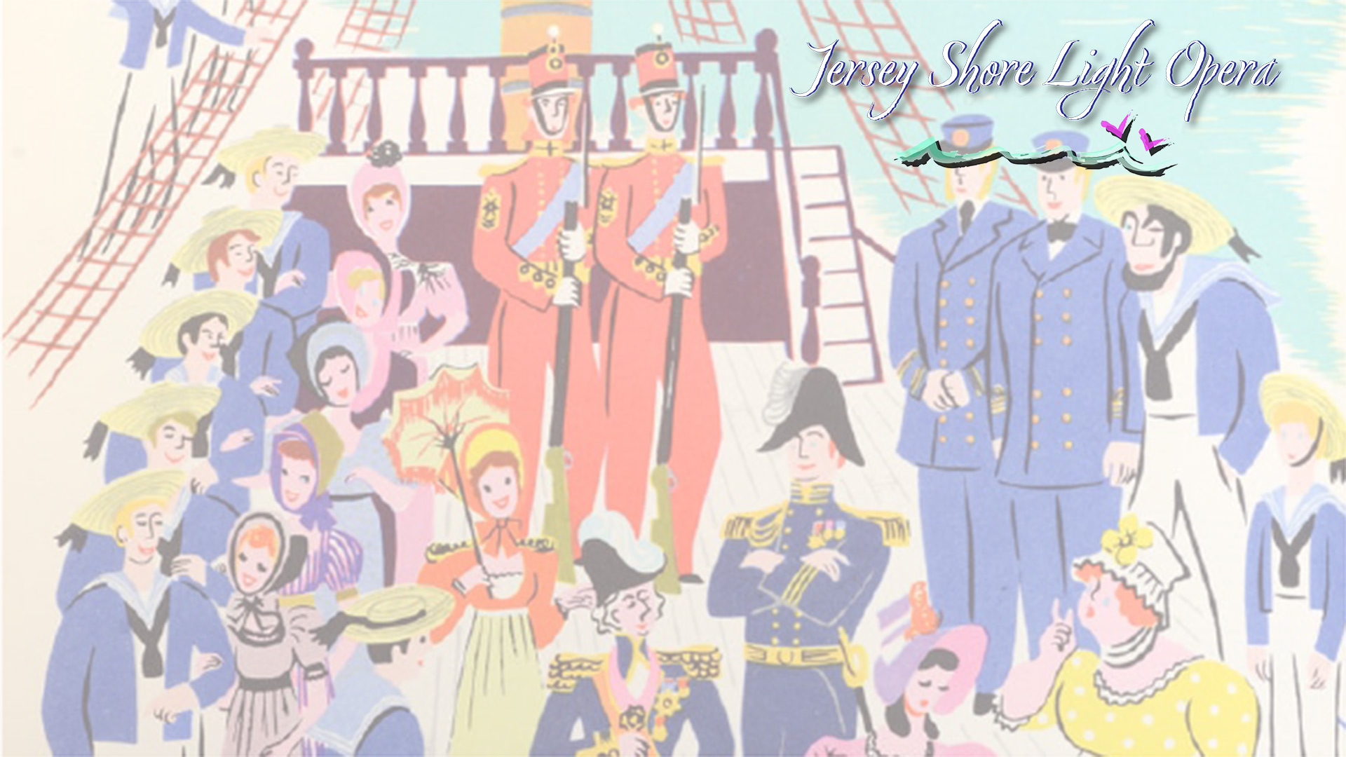 Vintage ship scene with guards, sailors, and people in historical attire, labeled "Jersey Shore Light Opera."