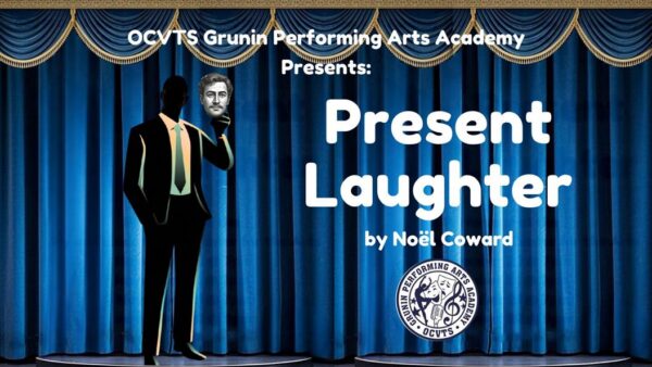 Poster for Present Laughter, featuring blue curtains, a suited silhouette holding a comedy mask, and the academy emblem.