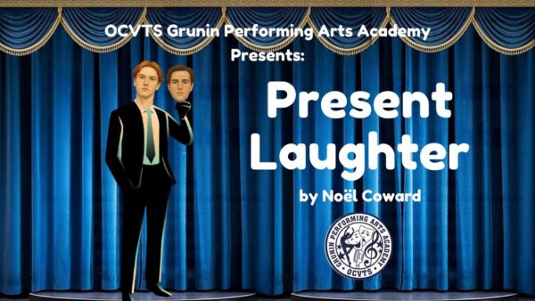 Poster for Present Laughter, featuring blue curtains, a suited silhouette holding a comedy mask, and the academy emblem.